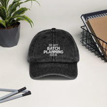 Load image into Gallery viewer, In My Batch Planning Era Vintage Cotton Twill Cap