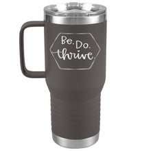 Load image into Gallery viewer, Be Do Thrive Tumbler 2