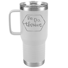 Load image into Gallery viewer, Be Do Thrive Tumbler 2