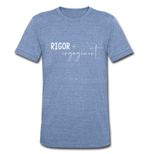 Load image into Gallery viewer, Rigor and Engagement Unisex Tri-Blend T-Shirt - heather Blue