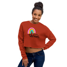Load image into Gallery viewer, Rainbow Be Do Thrive Bella + Canvas Crop Sweatshirt
