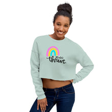Load image into Gallery viewer, Rainbow Be Do Thrive Bella + Canvas Crop Sweatshirt