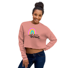 Load image into Gallery viewer, Rainbow Be Do Thrive Bella + Canvas Crop Sweatshirt